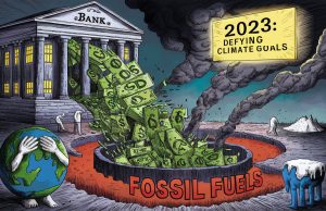 Banks Pump $705B Into Fossil Fuels in 2023, Defying Climate Goals Banks Pump $705B Into Fossil Fuels in 2023, Defying Climate Goals
