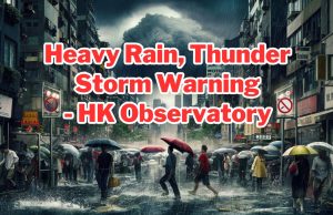 Heavy Rain, Flooding Paralyzes Hong Kong; Danger Warnings Issued Heavy Rain, Thunder Storm Warning - HK Observatory