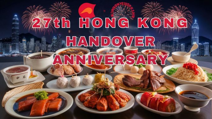 Celebrate Hong Kong’s 27th Handover Anniversary with more than 2,000 Restaurants Providing Delicious Discounts 27th HONG KONG HANDOVER ANNIVERSARY