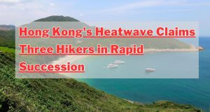 Hong Kong’s Heatwave Claims Three Hikers in Rapid Succession Hong Kong's Heatwave Claims Three Hikers in Rapid Succession