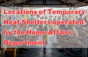 Home Affairs Department opens temporary heat shelters Locations of Temporary Heat Shelters operated by the Home Affairs Department
