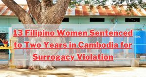 13 Filipino Women Sentenced to Two Years in Cambodia for Surrogacy Violation 13 Filipino Women Sentenced to Two Years in Cambodia for Surrogacy Violation