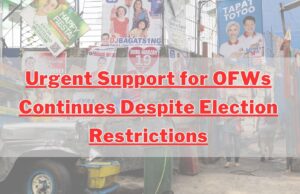Urgent Support for OFWs Continues Despite Election Restrictions Election 2025 Restrictions