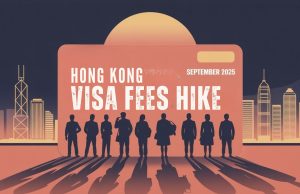 Hong Kong Visa Fees Surge Up to 51% from September 2025, Adding Costs for both Foreign Workers and Visitors