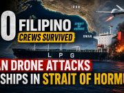 All 40 Filipino Sailors Safe After Iranian Drone Strikes on Ships Near Strait of Hormuz 40 Filipino crews survived Iran drone attacks