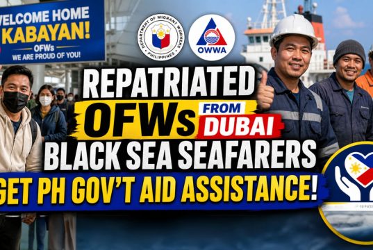 Repatriated OFWs from Dubai, Black Sea seafarers get gov’t aid assistance Repatriated OFWs from Dubai, Black Sea seafarers