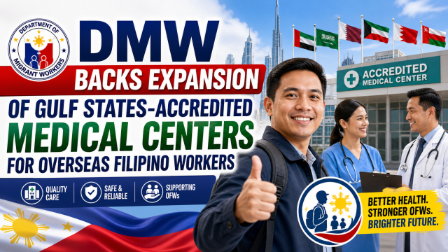 DMW Backs Expansion of Gulf States-Accredited Medical Centers for OFWs DMW Backs Expansion of Gulf States-Accredited Medical Centers for OFWs