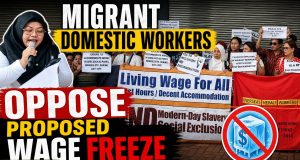 Migrant Domestic Workers Oppose Proposed Wage Freeze in Hong Kong Migrant Domestic Workers Oppose Proposed Wage Freeze in Hong Kong