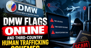 DMW Flags Online and Third-Country Human Trafficking Schemes Targeting Migrant Workers DMW Flags Online and Third-Country Human Trafficking Schemes