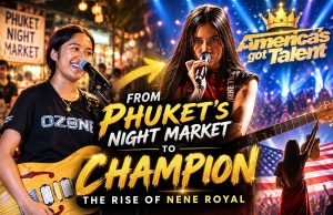 From Phuket’s Night Market to America’s Got Talent champion: The Rise of Nene Royal From Phuket’s Night Market to America’s Got Talent champion The Rise of Nene Royal