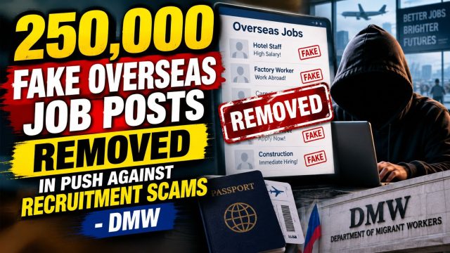 250,000 fake overseas job posts removed - DMW