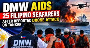 DMW aids 25 Filipino seafarers after reported drone attack on tanker DMW aids 25 Filipino seafarers after reported drone attack on tanker