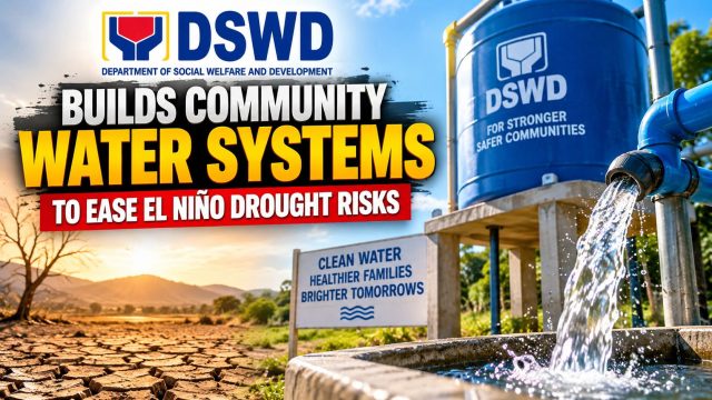 DSWD builds community water systems to ease El Niño drought risks DSWD builds community water systems to ease El Niño drought risks