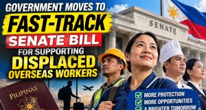 Philippine government moves to fast-track Senate Bill for supporting displaced overseas workers Philippine government moves to fast-track Senate Bill