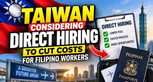 Taiwan considering direct hiring to cut costs for Filipino workers Taiwan considering direct hiring to cut costs for Filipino workers
