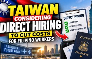 Taiwan considering direct hiring to cut costs for Filipino workers Taiwan considering direct hiring to cut costs for Filipino workers