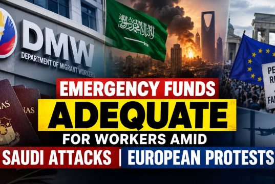 DMW says emergency funds adequate for workers amid Saudi attacks, European protests emergency funds adequate for workers amid Saudi attacks, European protests